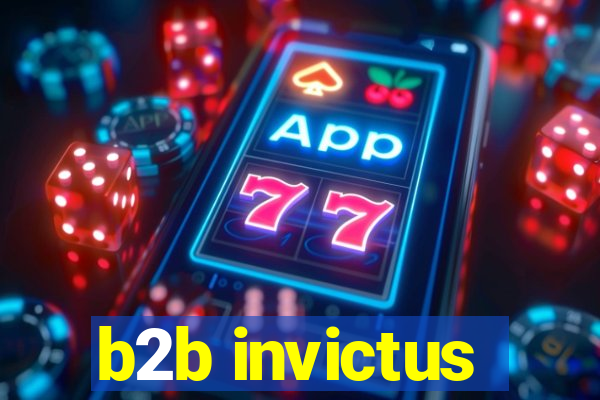 b2b invictus